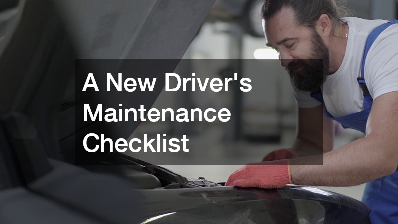 A New Drivers Maintenance Checklist